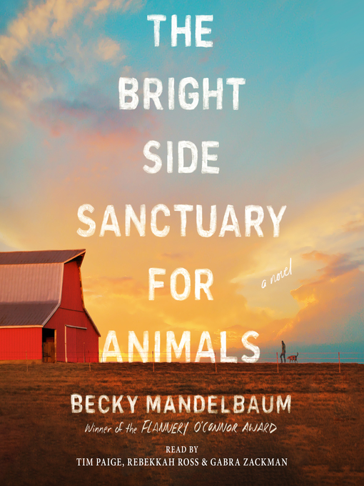 Title details for The Bright Side Sanctuary for Animals by Becky Mandelbaum - Wait list